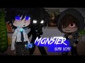 MONSTER | GLMV GCMV | Zero_Dream Maker