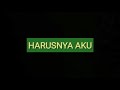 Harusnya aku