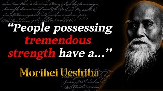 Morihei Ueshiba  Famous Quotes and Life Lessons From An Old Sensei