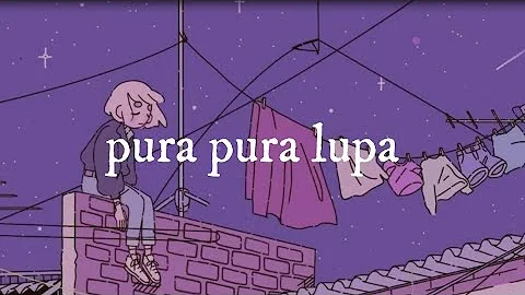 MAHEN - PURA PURA LUPA lofi version