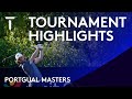 Extended Tournament Highlights | 2020 Portugal Masters