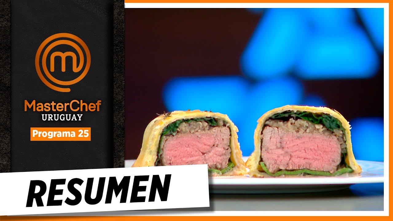 ¡Mirá este resumen del 25º programa de MasterChef Uruguay!