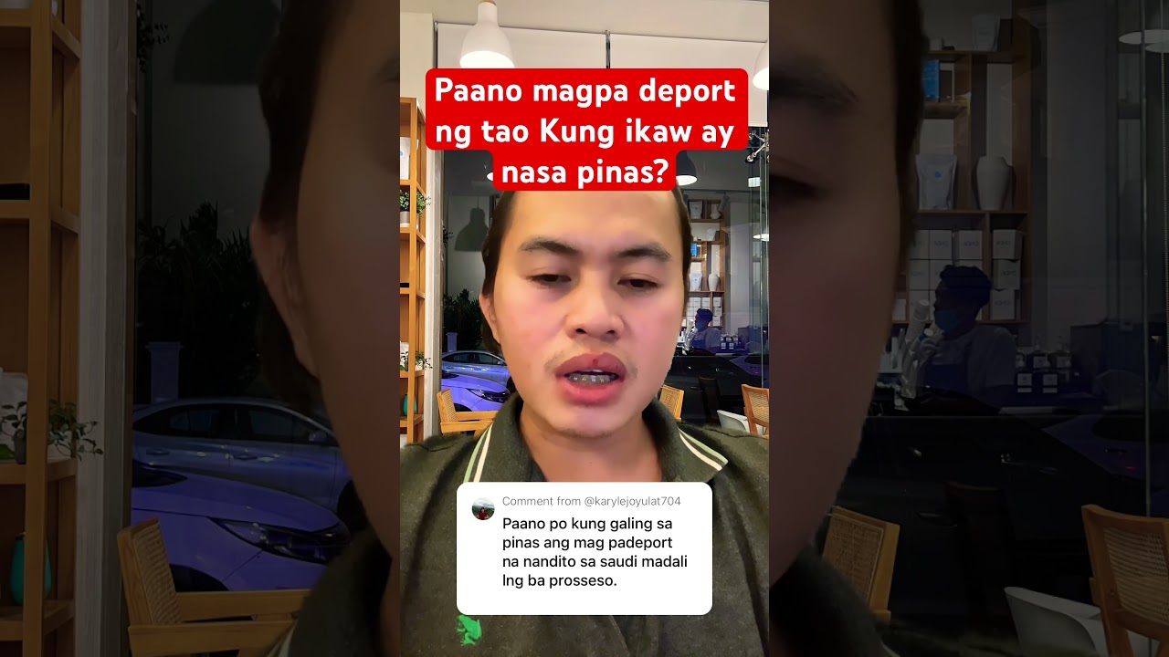 Paano ipa deport ang isang tao nasa ibang bansa at ikaw ay nasa pinas?
