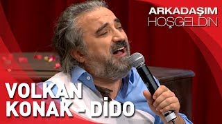 Arkadaşım Hoşgeldin | Volkan Konak ve Ezgi Mola - Dido Resimi