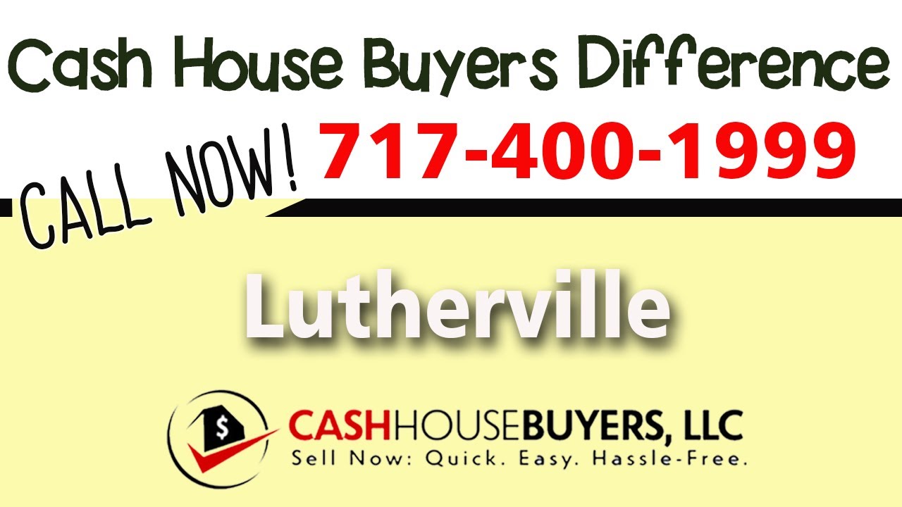 Cash House Buyers Difference in Lutherville MD | Call 7174001999 | We Buy Houses