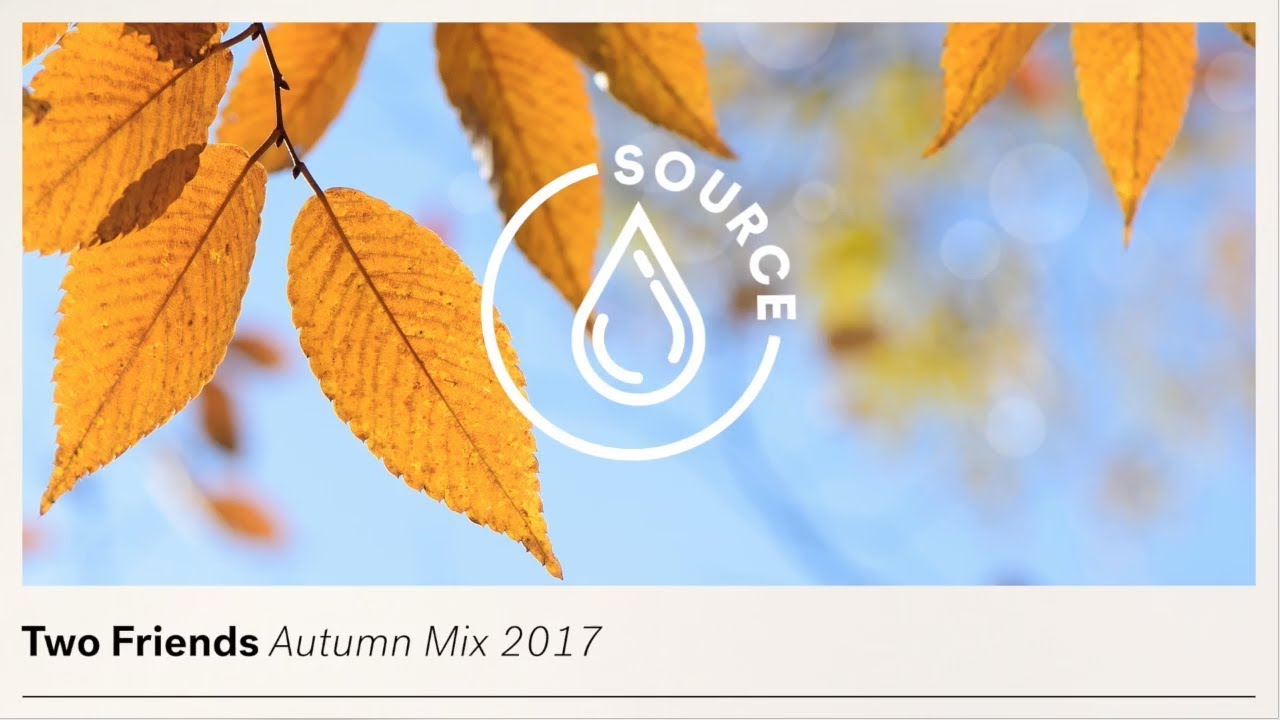 Two Friends   Autumn Mix 2017