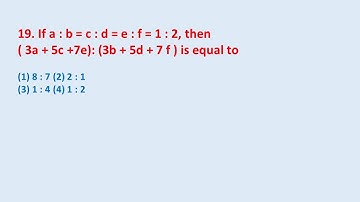 19. If a : b = c : d = e : f = 1 : 2, then ( 3a + 5c +7e): (3b + 5d + 7 f ) is equal to || edu214