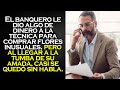 El banquero proporcionó a la limpiadora una suma de dinero para adquirir flores poco comunes...