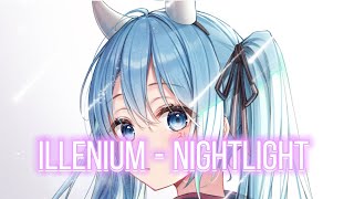 [1 Hour] Illenium - Nightlight