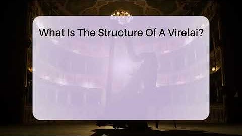 What Is The Structure Of A Virelai? - Classical Serenade