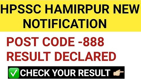 hpssc hamirpur post code -888 result declared | statistical assistant result 2021| hpssc result |