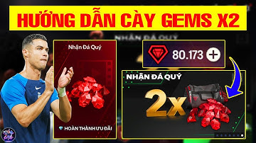 💎💯 HƯỚNG DẪN CÀY GEMS X2 TRONG FC MOBILE 26