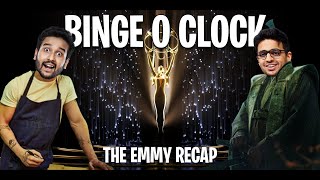 THE EMMY RECAP- DESERVED OR NOT DESERVED? #BingeOClock 54 ft @rohanjoshi8016