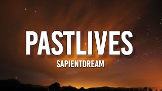 Download Lagu sapientdream - pastlives (lyrics) Download Lagu sapientdream - pastlives (lyrics)