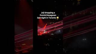 Konnichiwagwan!! #joji #jojimusic #torontolife