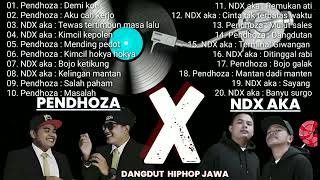 Pendhoza \u0026 Ndx aka FULL ALBUM terbaik