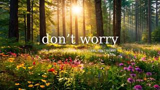 Slow Down, Calm Down, Don’t Hurry, Don’t Worry 🌸🍃 Soft Piano for Anxiety Relief