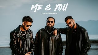 Me &amp; You - Young Stunners | Talhah Yunus | Anjum | Jokhay (Official Music Video)