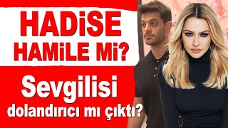 Hadise hamile mi? Sevgilisi Mehmet Dinçerler amcasını mı dolandırdı?
