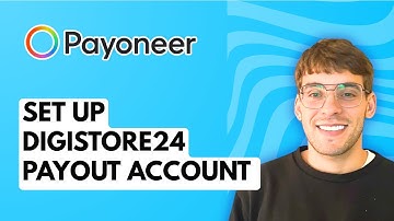 How to Set Up Digistore24 Payout Account with Payoneer [2025 Guide]