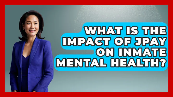 What Is The Impact Of JPay On Inmate Mental Health? - Jail & Prison Insider