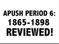 APUSH Period 6  Ultimate Guide to Period 6 APUSH