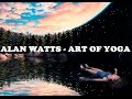 Alan watts  practice of yoga
