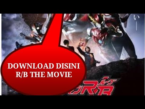 download-ultraman-r/b-(ruebe)-the-movie+link