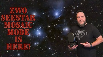 ZWO SeeStar Mosaic Mode AKA Sky Atlas Framing Mode Is Here!