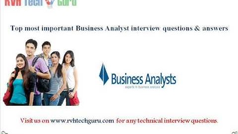 Top 59 Business Analyst interview questions and answers-RVH Tech guru
