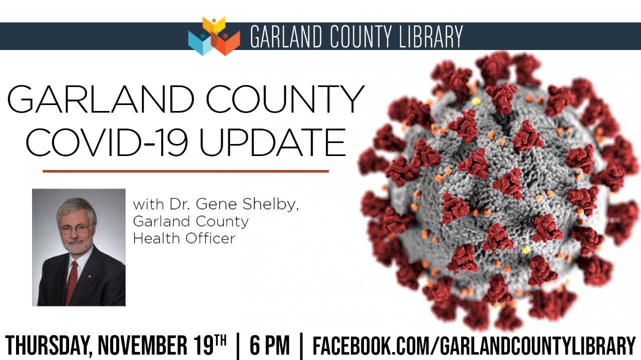 11/19/20 Garland County COVID-19 Update with Dr. Gene Shelby
