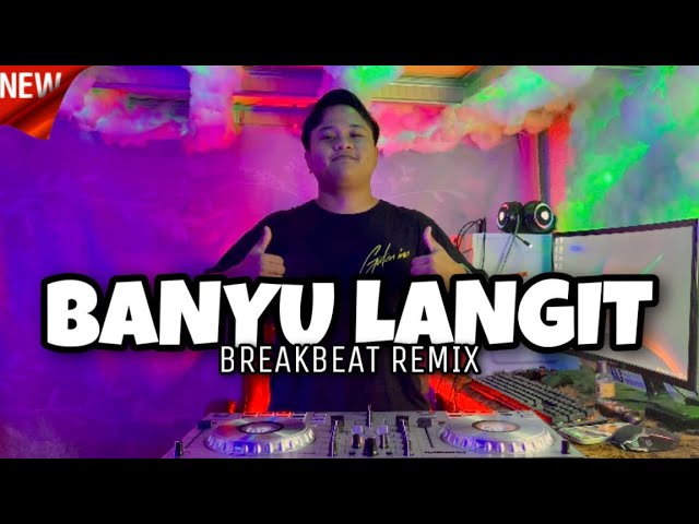DJ BANYU LANGIT BREAKBEAT FULL BASS 🔊 class=