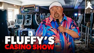 Fluffy’s Casino Show | Gabriel Iglesias