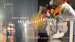 🩰♡ día en la vida una bailarina de ballet // vlog en el teatro (don quijote) ♡🩰