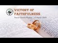 Victory of faithfulness by pastor danilo puskas  17 march 2018