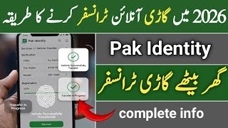 How to vehicle transfer online in pak identity app 2026 | online vehicle transfer in Pakistan screenshot 3