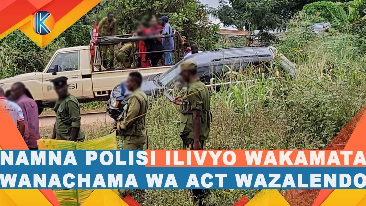 JESHI LA POLISI LILIVYO WAKAMATA WANACHAMA WA ACT WAZALENDO ZANZIBAR l LAFAFANUA