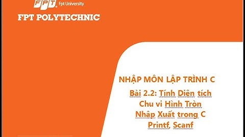 Nhập môn lập trình C: Bài 2.3 Diện tích và Chu vi hình tròn