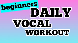 Daily Vocal Exercises for Beginner Singers // Resonance, Agility, Vocal Range