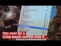 Signs you are a star wars superfan