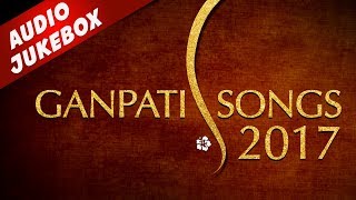 Ganpati Marathi Songs 2017 गणपती गाणी | Ganesh Chaturthi Songs | Morya Morya | Sukhkarta Dukhharta