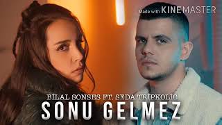 Bilal Sonses&Seda Tripkolic-Sonu Gelmez2020