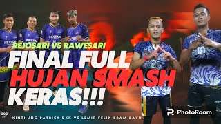 🔴FINAL HUJAN SMASH💥‼️RBVC RAWESARI(khintung,Patrick cs)vs REJOSARI(Bayu Indomaret cs)-PARANGARGO CUP