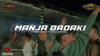 KANCINGAN TERBARU - MANJA BADAKI - PierDowa Remix🔥🎵
