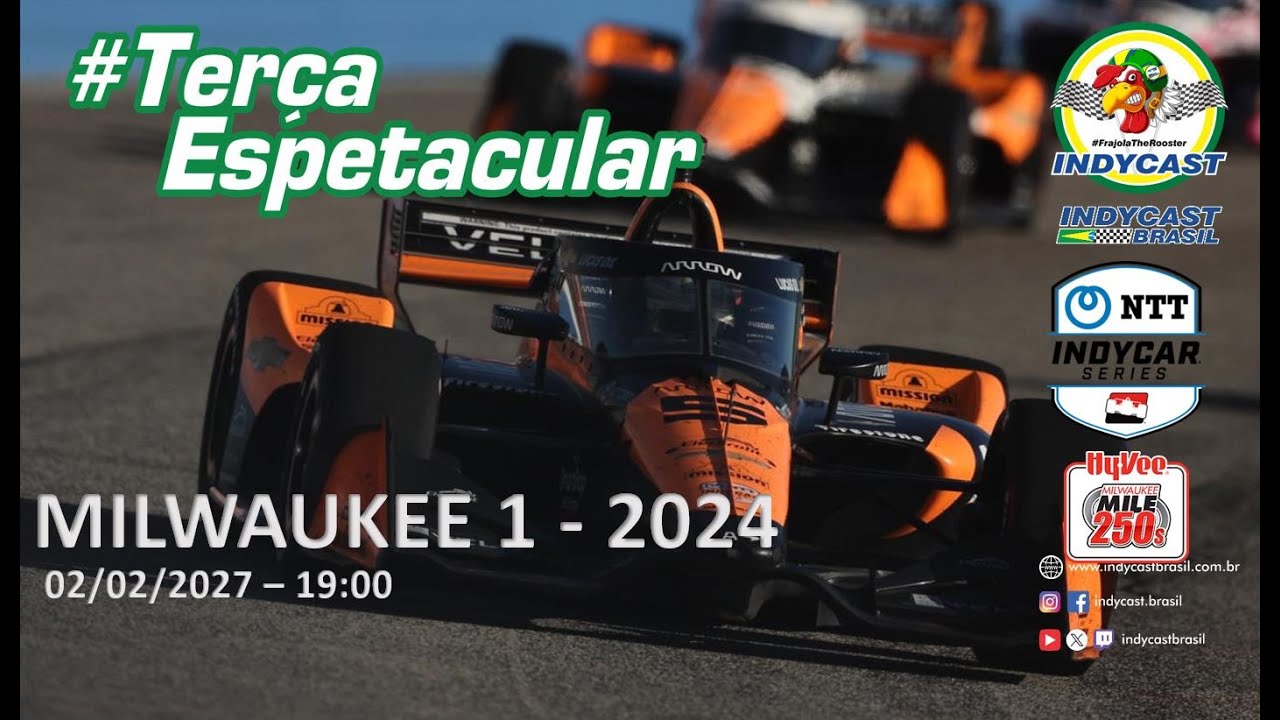 IndyCast Brasil #Lembranças #TerçaEspetacular - Milwaukee 1 2024