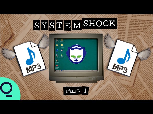 An App Called Napster | System Shock Ep 1 class=