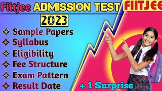 FIITJEE Admission Test 2023 | Syllabus | Full Detailed & Analysis