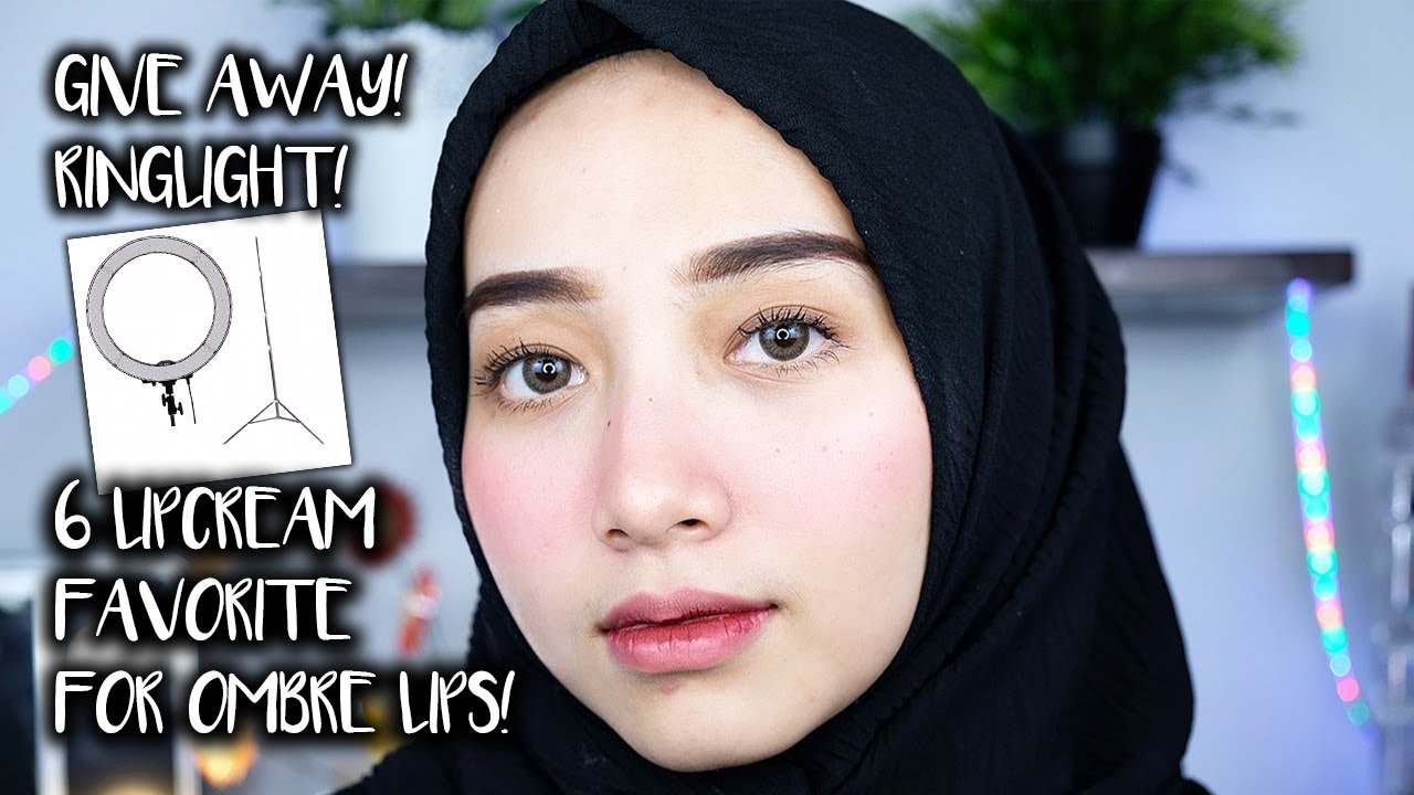 6 LIPCREAM FAVORITE OMBRE LIPS GIVE AWAY RING LIGHT YouTube