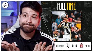 Juventus Milan 0-0 | Potevamo (e dovevamo) vincere ma è l'ennesimo (e prevedibile) pareggio