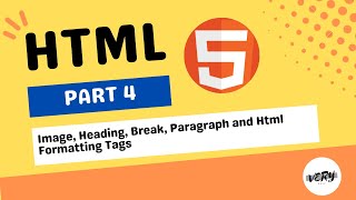 Image Heading Break  Paragraph and Html Formatting Tags | Part 4 | Web Development Tutorial